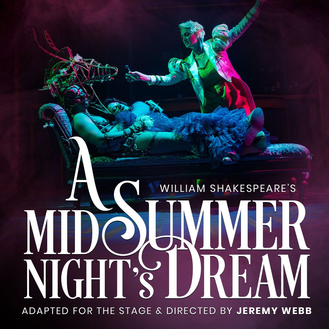 A Midsummer Night's Dream | Shakespeare Like You've Never Seen Before